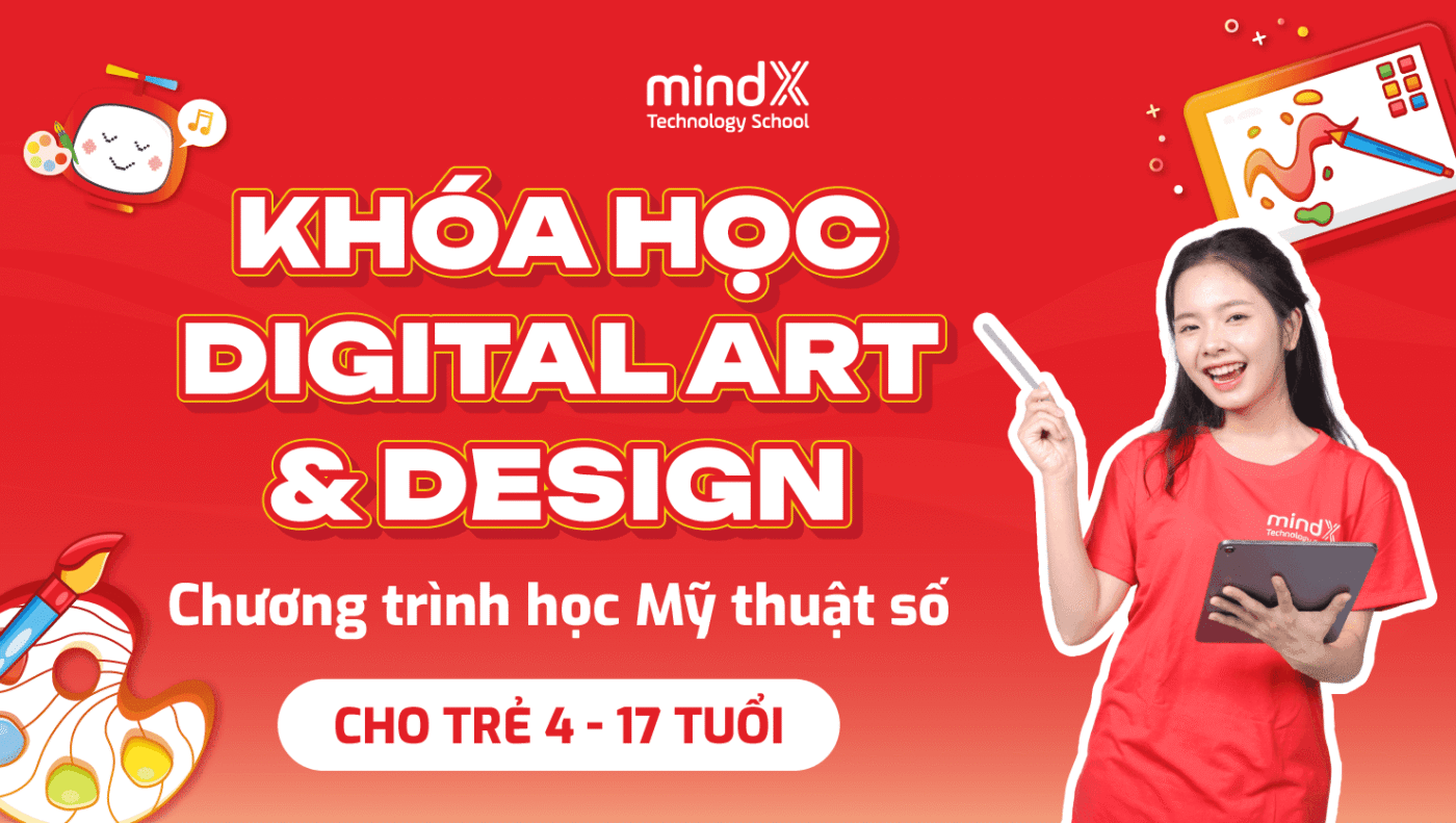 Chương trình Digital Art & Design: Mỹ thuật số cho trẻ từ 4-17 tuổi